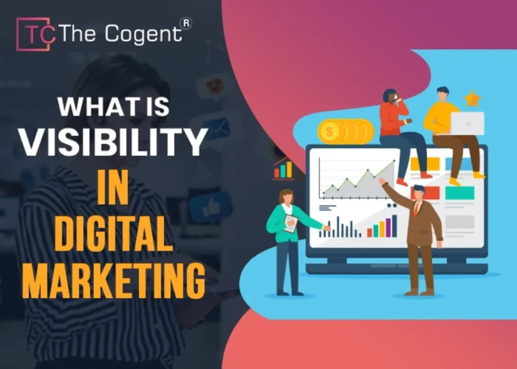 What is Visibility in Digital Marketing