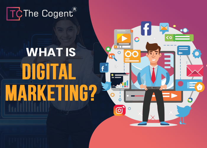 You are currently viewing What is Digital Marketing? Types, Benefits