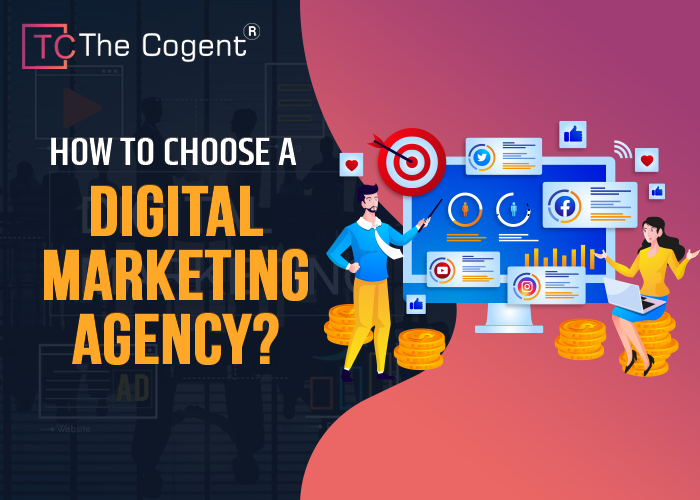 You are currently viewing How to Choose a Digital Marketing Agency for Your Business