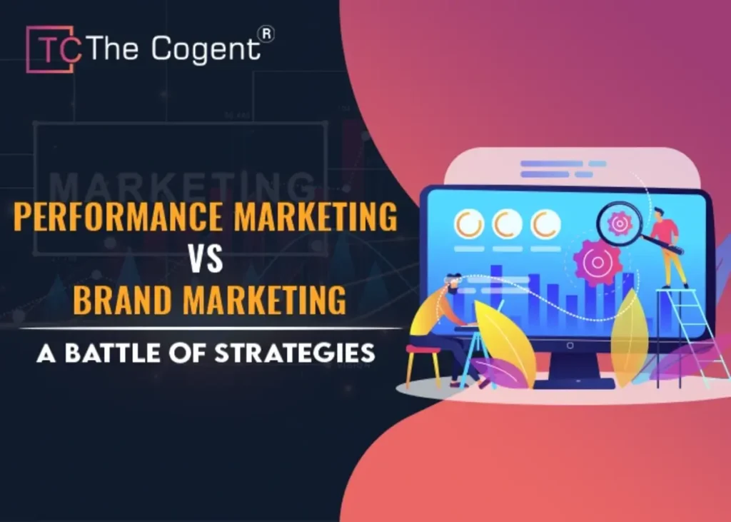 Performance Marketing vs Brand Marketing