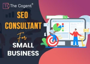 Read more about the article The Importance of SEO Consultant for Small Business