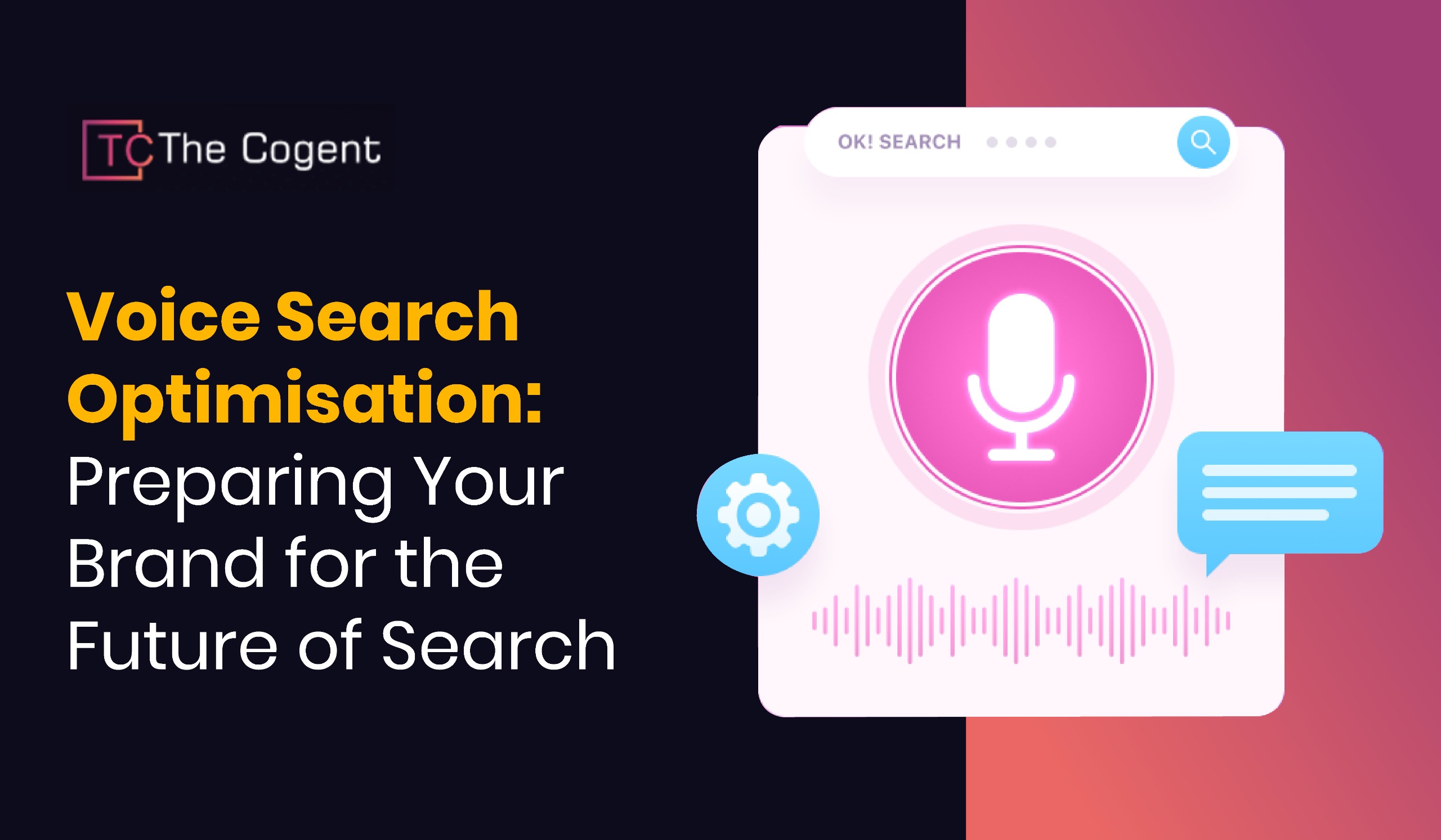 You are currently viewing Voice Search Optimisation: Preparing Your Brand for the Future of Search